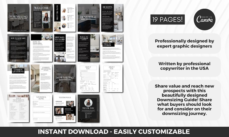 May include: A 19-page guide with a black and white design, titled "Downsizing Guide". The guide includes tips and advice for downsizing, with sections on "Welcome", "Benefits", "Mistakes to Avoid", "What to Consider", "Common Questions", "About You", "Testimonial", and "Thank You". The guide is professionally designed and written by a copywriter in the USA. It is available for instant download and is easily customizable.