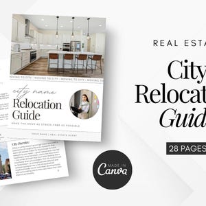 May include: A real estate City Relocation Guide with the text "City Relocation Guide" in a stylish font. The guide includes a photo of a kitchen and a photo of a city with an American flag. The guide is 28 pages.