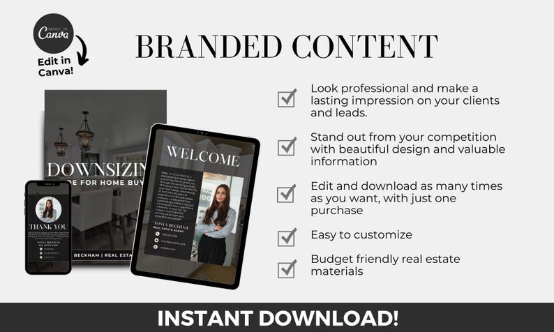 May include: A digital marketing kit for real estate agents. The kit includes a welcome guide, a thank you card, and a guide for downsizing. The kit is customizable and includes a checklist of features. The text on the image reads "Branded Content", "Instant Download!" and "Edit in Canva!"