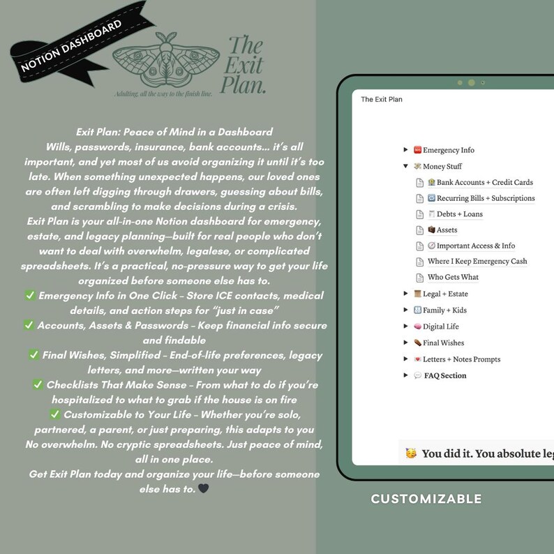 K&ouml;nnte beinhalten: Eine digitale Dashboard-Vorlage zum Organisieren von End-of-Life-Pl&auml;nen. Die Vorlage enth&auml;lt Abschnitte f&uuml;r Notfallinformationen, Finanzdetails, letzte W&uuml;nsche und mehr. Der Text auf dem Bildschirm lautet "The Exit Plan: Peace of Mind in a Dashboard".