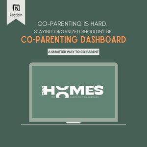 以下が含まれることがあります： 緑と白のグラフィックで、「CO-PARENTING IS HARD. STAYING ORGANIZED SHOULDN'T BE.」と「CO-PARENTING DASHBOARD」というテキストが白で表示されています。テキストの下には、ラップトップの画面があり、「TWO HOMES CO-PARENTING DASHBOARD」というテキストが白で表示されています。