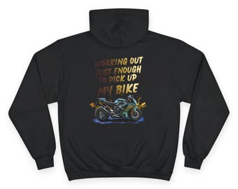 Working Out Just Enough to Pick Up My Bike Hoodie | Motorcycle Graphic