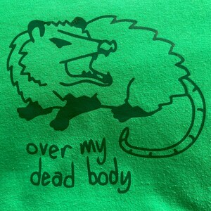 Adult Possum T-Shirt Over My Dead Body