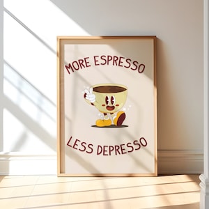 Meer Espresso minder depresso Keuken Muurkunst - Grappige barwagen Koffie Citaat Poster - Vintage Dopamine decor - Retro woonkamer prints