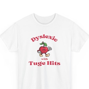 Chemise meme dyslexique, T-shirt drôle contre la dyslexie de l'an 2000, T-shirts idiots, Chemise stupide, T-shirts stupides, T-shirt sarcastique, Avec coups à la corde, Tice Nits, Tig Bits image 1