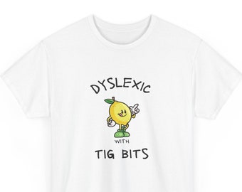 Divertente maglietta meme dislessico, maglietta Y2k dislessia, magliette sciocche, camicia stupida, magliette stupide, maglietta sarcastica, Tuge Hits, Tice Nits, Tig Bits