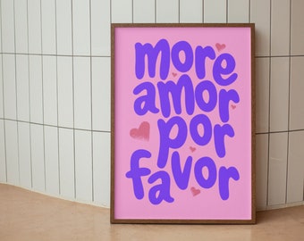 More Amor Por Favor Pink Maximalist wall art - Large Pastel Color Eclectic print - Dopamine Decor Love Quote poster, instant download