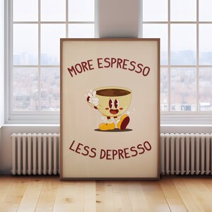 More Espresso less depresso Kitchen Wall Art Bar Cart print - Funny Coffee Quote Poster - Vintage Dopamine decor - Retro digital download