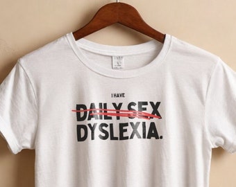 Camicia divertente per dislessia, maglietta dislessica scherzo, camicia Y2k stupida, camicia vintage stupida unisex, maglietta sarcastica dei cartoni animati, camicia meme di sesso quotidiano sciocco