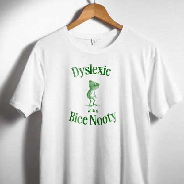 CHEMISE GRENOUILLE T-shirt DYSLEXIE drôle, Dyslexique avec une chemise Bice Nooty, Chemise idiote de l'an 2000, Chemises de santé mentale, T-shirt sarcastique, Cadeaux chemise meme