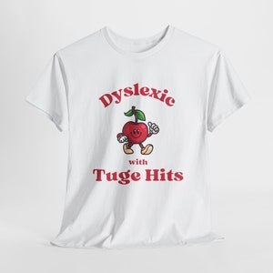 T-shirt mème dyslexique drôle, T-shirt contre la dyslexie de l'an 2000, T-shirts idiots, T-shirt stupide, T-shirts stupides, T-shirt sarcastique, Coups à la corde, Tice Nits, Tig Bits image 8