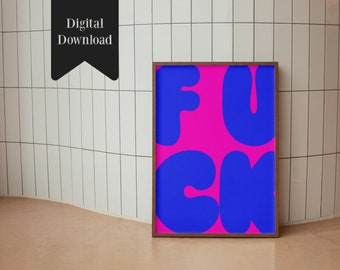 F*ck large retro Wall art, Funny Wall art, purple blue Retro Decor, Colorful Digital Download, Large quirky poster , PRINTABLE Prints