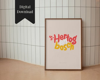 s-Hertogenbosch | Den Bosch | Oeteldonk - City name typography poster - Customize in any city or color!