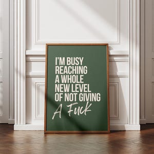 Funny word Art Print - I&#39;m Hitting A Whole New Level - Large Typography funny wall art text - sarcasm hallway homeoffice poster, Green Print