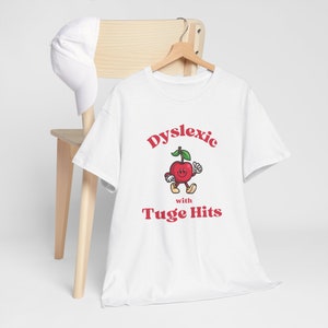 Chemise meme dyslexique, T-shirt drôle contre la dyslexie de l'an 2000, T-shirts idiots, Chemise stupide, T-shirts stupides, T-shirt sarcastique, Avec coups à la corde, Tice Nits, Tig Bits image 2