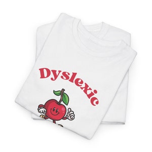 Chemise meme dyslexique, T-shirt drôle contre la dyslexie de l'an 2000, T-shirts idiots, Chemise stupide, T-shirts stupides, T-shirt sarcastique, Avec coups à la corde, Tice Nits, Tig Bits image 3