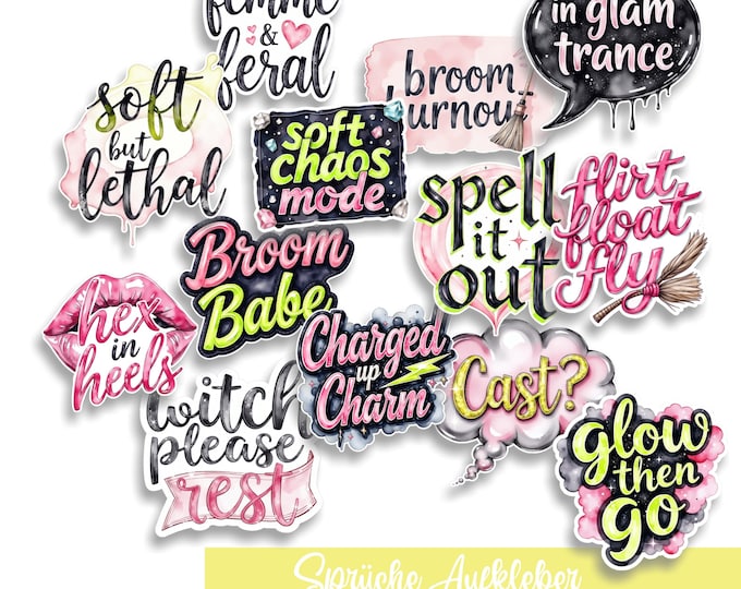 Saying stickers, cool saying stickers, witchy in 3 sizes