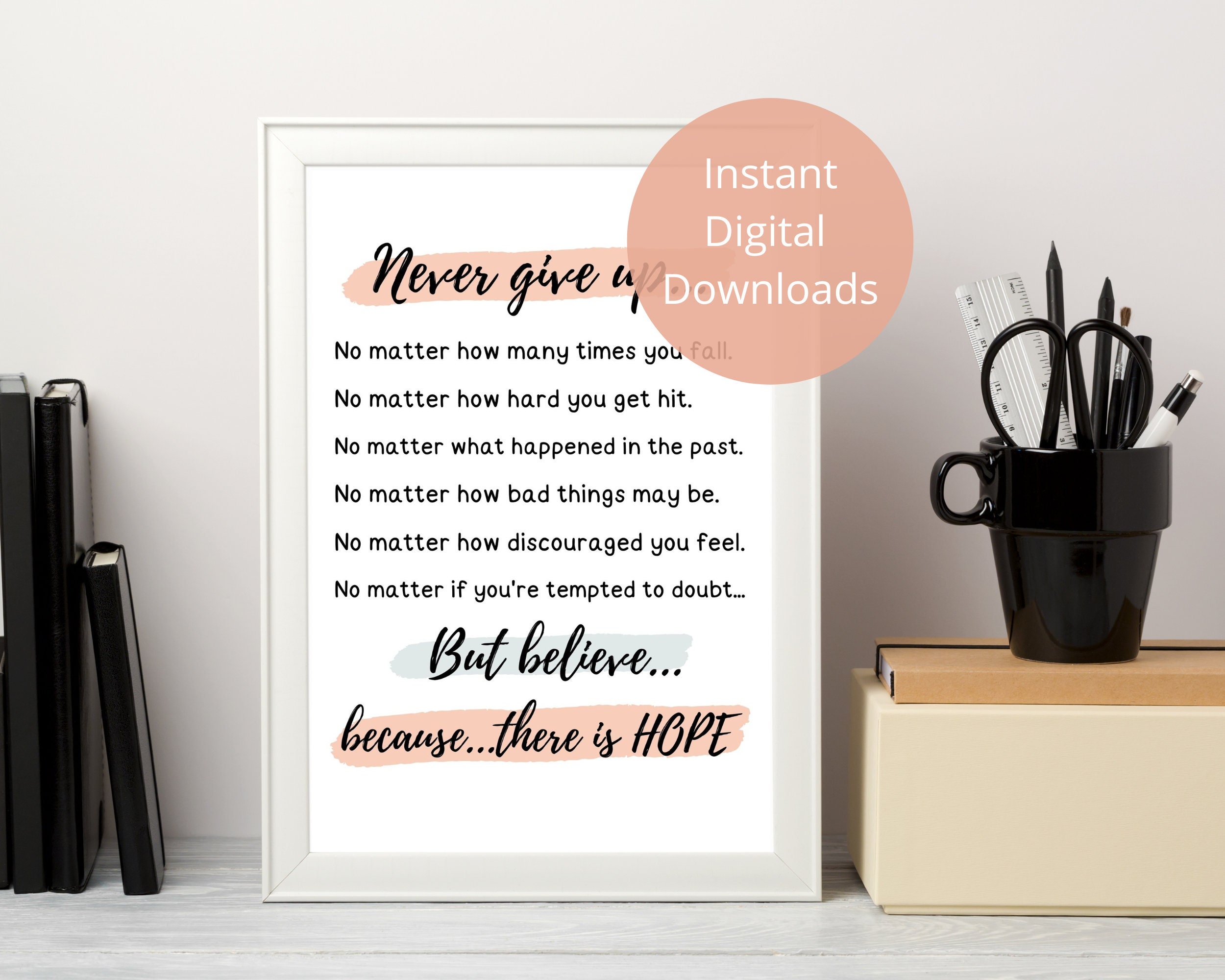 Never Give up Printable Poster Wall Art Sign Decor Encouragement Gift ...