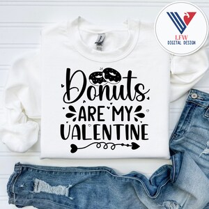 Lustige Valentines SVG, Donuts sind mein Valentine SVG, Valentine Zitat SVG, Valentinstag SVG, Liebe Herz SVG, Donuts Liebhaber svg, Baby Mädchen svg