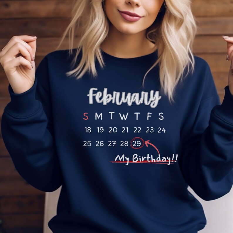 2025 Leap Year Birthday Calendar Sweatshirt Gift for Her and Him Cute