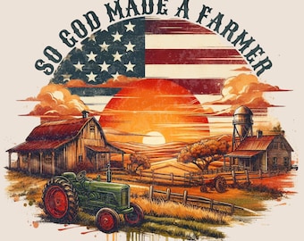 God Made a Farmer PNG | Ranchy Design (Digital Download)