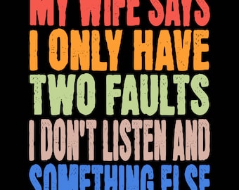 Funny Husband Faults Design, Wife Gift PNG, Sublimation Design (Digital Download)