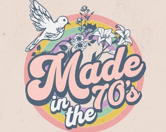 Made in the 70s PNG, Floral Sublimation Design (Digital Download)