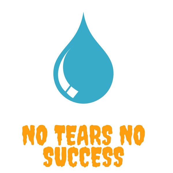 Keine Tränen, kein Erfolg
