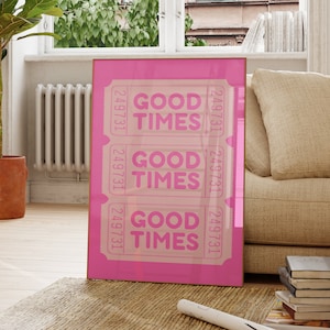 Good Times Ticket Wall Art Jasnoróżowy plakat na wózek barowy Fajne wydruki dla dziewczyn Modny Preppy Coastal Cowgirl Kokietka Mieszkanie w akademiku Wystrój dopaminy