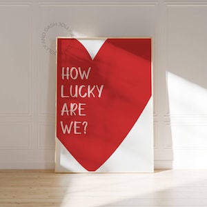 How Lucky Are We Red Heart Print Coastal Cowgirl Trendy Wall Art Cool Girl Bedroom College Dorm Decor Girly Wall Art Chic Western Poster