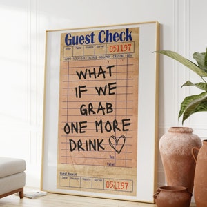Wat als we nog een drankje pakken | Afdruk gastencheque | Barwagenafdrukken | Preppy spullen | Champagneproblemen | Cocktailposter | Nu trending
