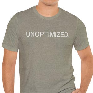 OOPTIMERAD. T-shirt | Minimalistisk textgrafik, teknisk humortröja
