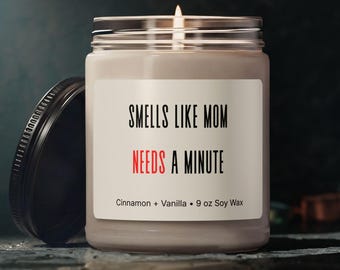 Lustige Mom Kerze, Riecht wie Mama braucht eine Minute, Sojawachs (9oz), Geschenk für Sie
