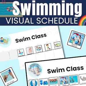 May include: A visual schedule for swim class with pictures of children in the pool, getting dressed, listening to the teacher, and swimming. The schedule includes the text "Swim Class" and "Listen to Teacher".