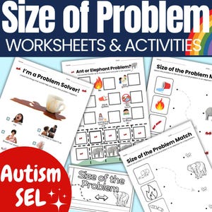 May include: A collection of worksheets and activities titled "Size of Problem" and "Autism SEL." The worksheets feature illustrations of problems and solutions, including a spilled drink and a fire. The worksheets are designed for educational purposes.