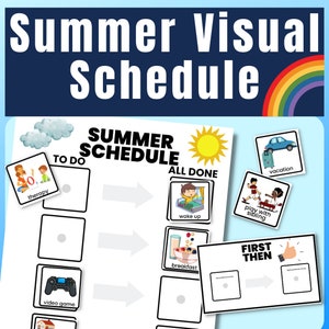 May include: A visual schedule for summer with a rainbow at the top. The schedule has a "To Do" column and an "All Done" column. The "To Do" column has pictures of therapy, video games, and a blank space. The "All Done" column has pictures of waking up, breakfast, and a blank space. There is a separate card that says "First Then" with a thumbs up icon.