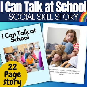 May include: A 22-page social skills story book titled "I Can Talk at School". The cover features a colorful illustration of children in a classroom setting. The book is designed to help children learn how to communicate effectively in school.