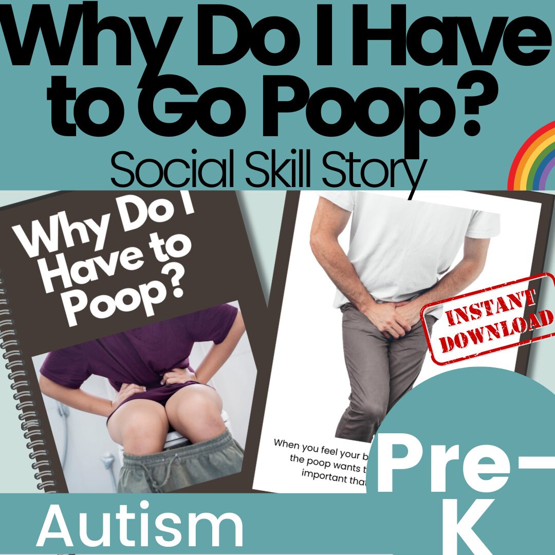 Why Do I Need to Poop Autism Social Skill Story for Stool Withholding