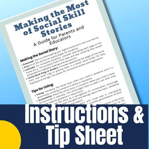 Pu&ograve; includere: Una guida per genitori ed educatori intitolata "Making the Most of Social Skill Stories". Il documento fornisce istruzioni sulla creazione e l'utilizzo di storie sociali, inclusi suggerimenti per la stampa, la laminazione e l'utilizzo di anelli per libri o raccoglitori. La parte inferiore dell'immagine recita "Instructions & Tip Sheet."