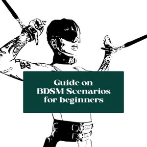 BDSM scenarios. 10 common roles in BDSM. Digital scenarios, Dominant and Submissive role-play Scenarios, BDSM Community Practices