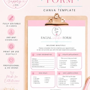 May include: An editable and printable facial intake form template on a clipboard. The document features sections for client information, appointment details, skin goals, and medications, with a pink and white color scheme and professional typography.