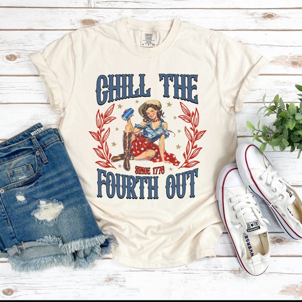 Chill The Fourth Out Tee Womens 4th Of July Shirt Vintage Independence Day Retro Womens July 4th Tshirt Funny Womens Trendy Gift For Her