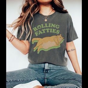 Rolling Fatties Tee Womens Kitties And Cannabis Gift For Her Comfort Colors Oversized Trendy Shirts Womens Cat Weed Gift Tee Funny Cats Gift