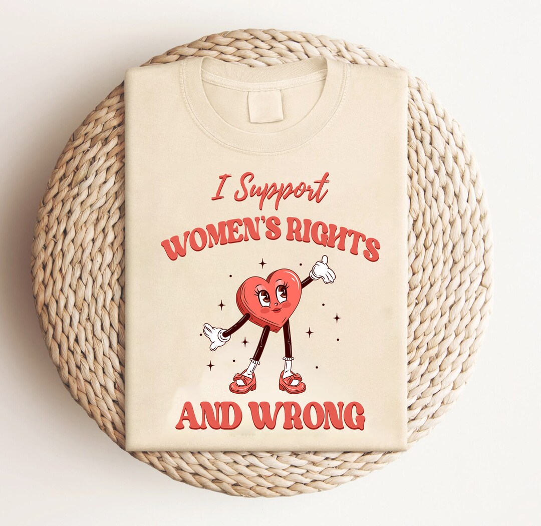 744) I Support Women’s Rights & Wrongs - Distressed Red - Sweatshirt