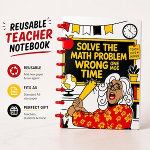 May include: A reusable A5 notebook with red plastic binding discs. The cover features a graphic of a person holding a yellow baseball bat with the text: SOLVE THE MATH PROBLEM WRONG ONE MOE TIME, TEACH LOVE INSPIRE, and REUSABLE TEACHER NOTEBOOK.