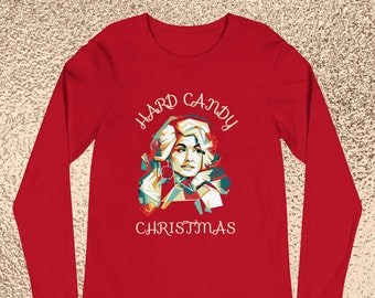 HARD CANDY CHRISTMAS Long Sleeve Tee | Holiday lgbtq Apparel | Holiday Pride Clothing | Dolly Parton | lgbtq Christmas Gift | Christmas Gift
