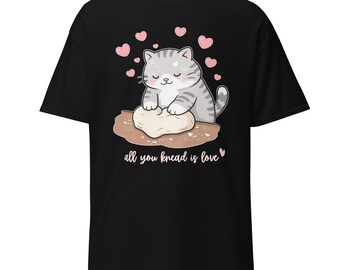 Todo lo que amas es amor: repostería para San Valentín, regalo para amantes de los gatos. Camiseta clásica unisex.