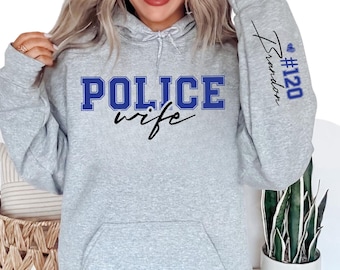 Custom Police Wife Hoodie, Personalized Cop Wife Sweatshirt, Police Officer Wife Gift, Police Wife Sweater, Badge Number And Name On Sleeve