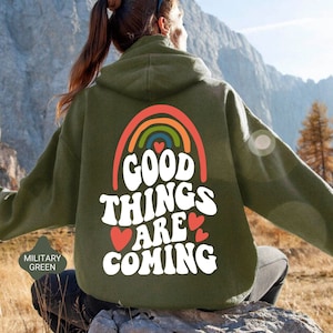 Good Things Are Coming Hoodie, Positive Sweatshirt, Therapist Hoodie, Motivational Sweatshirt, Inspirational Hoodie, Be Happy, Therapy Gift