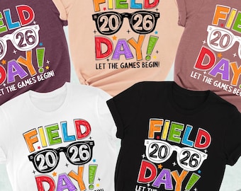 Field Day Shirt 2026, Let The Games Begin, Teacher School Shirt, Last Day Of School Tee, Matching Teacher,Field Day Shirt,End Of School Gift